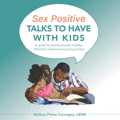 Sex Positive Talks to Have With Kids – omslag til lydbogen af Melissa Pintor Carnagey