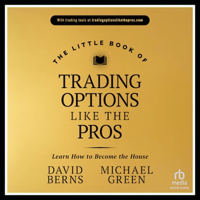 The Little Book of Trading Options Like the Pros – omslag til lydbogen af David Berns, Michael Green