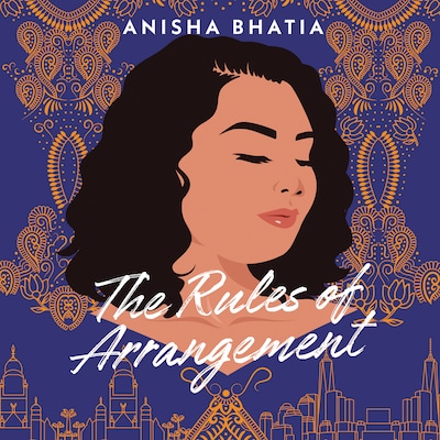 The Rules of Arrangement – omslag til lydbogen af Anisha Bhatia