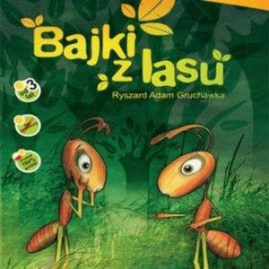 Bajki z lasu – okładka audiobooka, autor Ryszard Adam Gruchawka