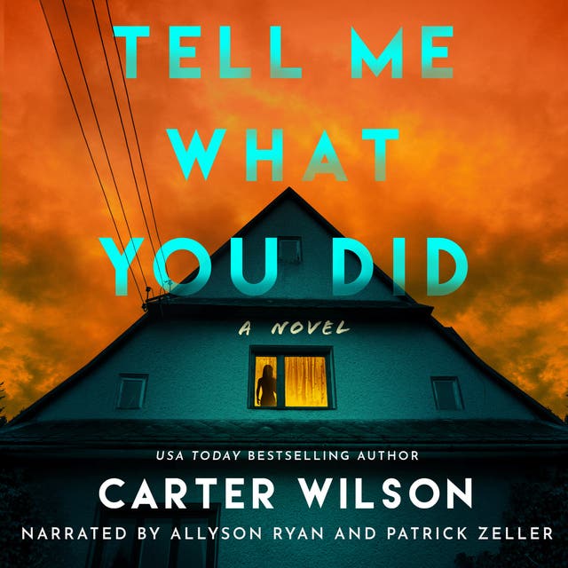 Tell Me What You Did: A Novel – omslag van het luisterboek van Carter Wilson