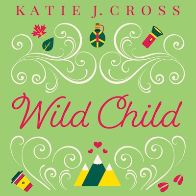 Wild Child – omslag til lydbogen af Katie J. Cross