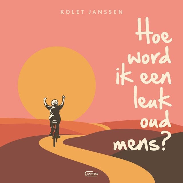 Hoe word ik een leuk oud mens? – omslag van het luisterboek van Kolet Janssen