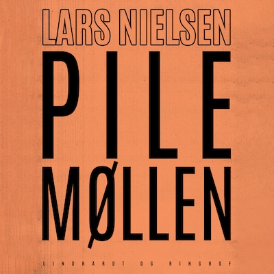 Pilemøllen – omslag til lydbogen af Lars Nielsen