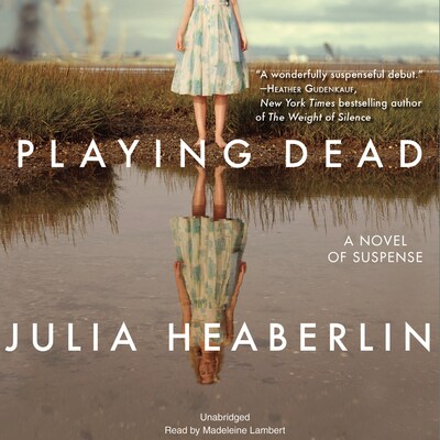 Playing Dead – omslag til lydbogen af Julia Heaberlin