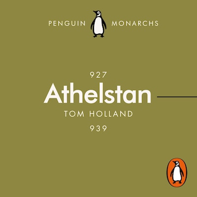 Athelstan (Penguin Monarchs) – omslag til lydbogen af Tom Holland