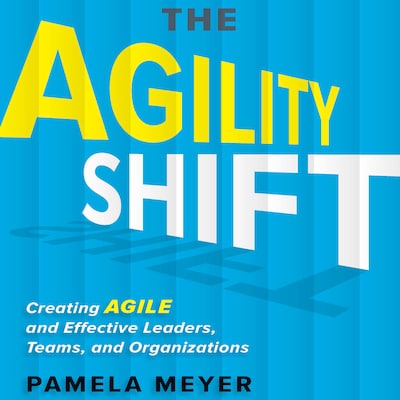 The Agility Shift – omslag til lydbogen af Pamela Meyer