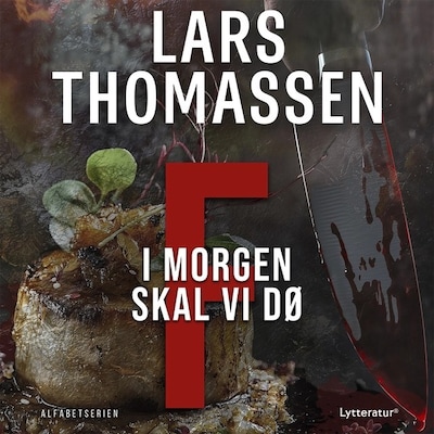 F - I morgen skal vi dø – omslag til lydbogen af Lars Thomassen