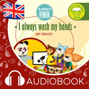The Adventures of Fenek.  I always wash my hands – okładka audiobooka, autor Magdalena Gruca