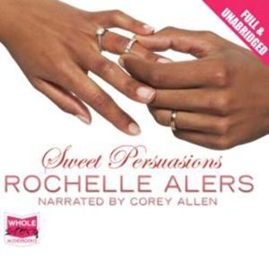 Sweet Persuasions – okładka audiobooka, autor Rochelle Alers