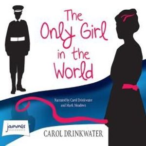 The Only Girl in the World – okładka audiobooka, autor Carol Drinkwater