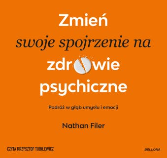 Zmień swoje spojrzenie na zdrowie psychiczne: Podróż w głąb umysłu i emocji – okładka audiobooka, autor Nathan Filer