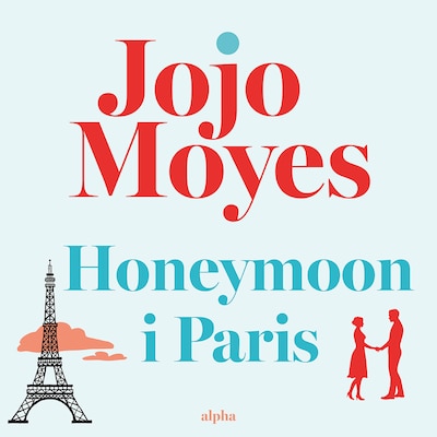 Honeymoon i Paris – omslag til lydbogen af Jojo Moyes