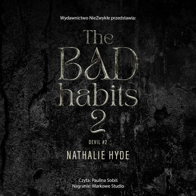 The Bad Habits 2 – okładka audiobooka, autor Nathalie Hyde