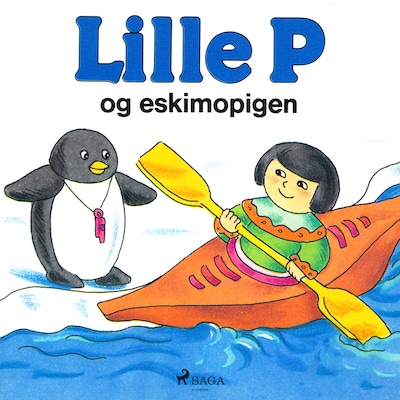 Lille P og eskimopigen – omslag til lydbogen af Rina Dahlerup