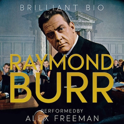 Raymond Burr – omslag til lydbogen af Brilliant Bio