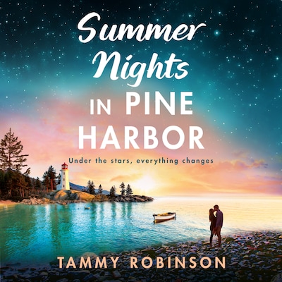 Summer Nights in Pine Harbor - Pine Harbor - A BRAND NEW small-town romance perfect for fans of Virgin River, Book 1 (Unabridged) – omslag til lydbogen af Tammy Robinson