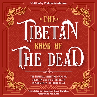 The Tibetan Book Of The Dead – omslag til lydbogen af Padma Sambhava, Lama Kazi Dawa-Samdup