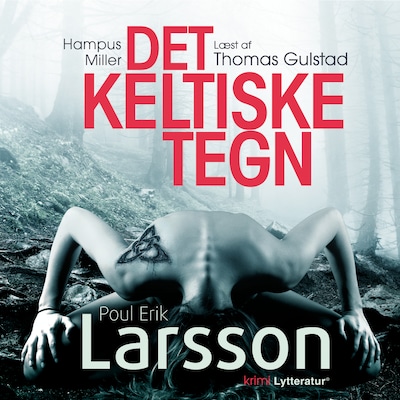 Hampus Miller: Det keltiske tegn – omslag til lydbogen af Poul Erik Larsson