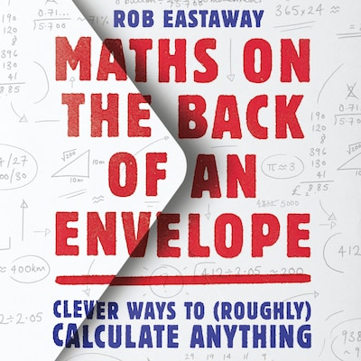Maths on the Back of an Envelope