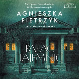 Pałac tajemnic – okładka audiobooka, autor Agnieszka Pietrzyk