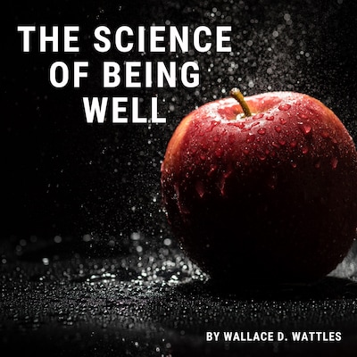 The Science of Being Well