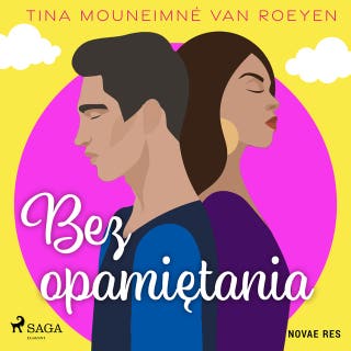 Bez opamiętania – okładka audiobooka, autor Tina Mouneimné Van Roeyen