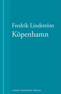 Köpenhamn: En novell ur När börjar det riktiga livet?