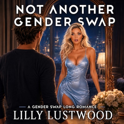 Not Another Gender Swap