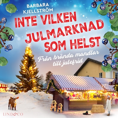 Inte vilken julmarknad som helst: Från brända mandlar till julefrid
