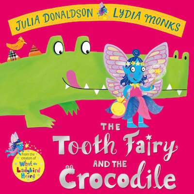 The Tooth Fairy and the Crocodile – omslag til lydbogen af Julia Donaldson