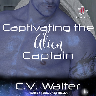 Captivating the Alien Captain – omslag til lydbogen af C.V. Walter