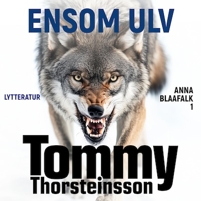 Ensom ulv – omslag til lydbogen af Tommy Thorsteinsson