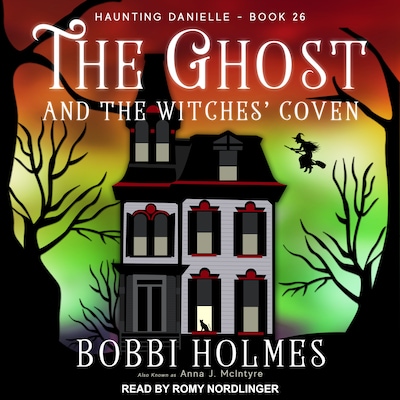 The Ghost and the Witches’ Coven – omslag til lydbogen af Bobbi Holmes, Anna J. McIntyre