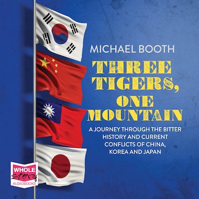 Three Tigers, One Mountain – omslag til lydbogen af Michael Booth