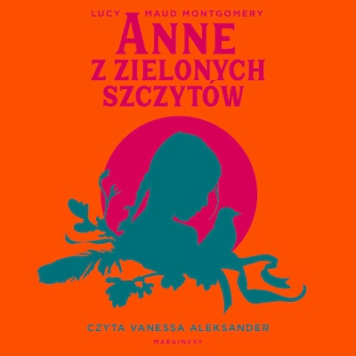 Anne z Zielonych Szczytów – okładka audiobooka, autor L. M. Montgomery
