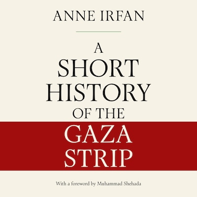 A Short History of the Gaza Strip – omslag til lydbogen af Anne Irfan