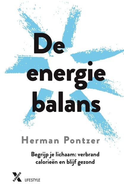 De energiebalans: Begrijp je lichaam: verbrand calorieën, val af en blijf gezond – omslag van het luisterboek van Herman Pontzer
