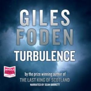 Turbulence – okładka audiobooka, autor Giles Foden