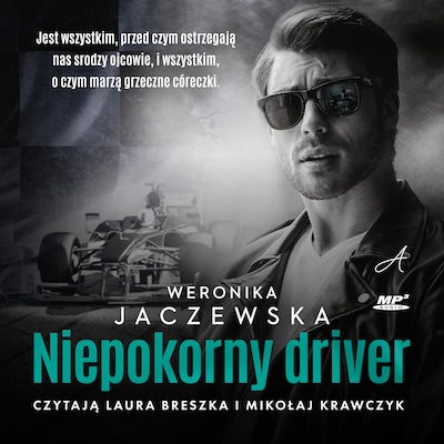 Niepokorny driver – okładka audiobooka, autor Jaczewska Weronika