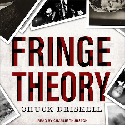 Fringe Theory – omslag til lydbogen af Chuck Driskell