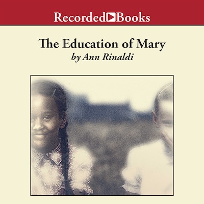 The Education of Mary – omslag til lydbogen af Ann Rinaldi
