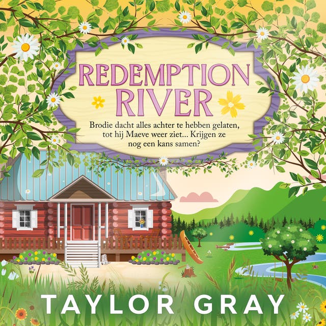 Redemption River: Brodie denkt alles achter zich te hebben gelaten, tot hij Maeve weer ziet... Krijgen ze nog een kans samen?