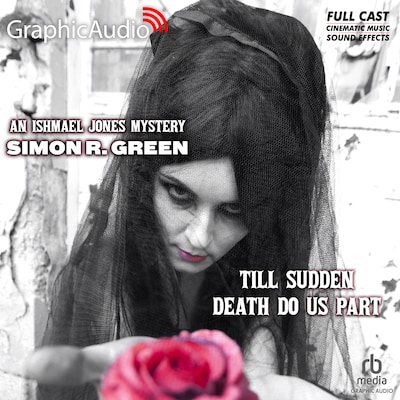 Till Sudden Death Do Us Part [Dramatized Adaptation] – omslag til lydbogen af Simon R. Green