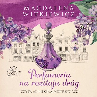 Perfumeria na rozstaju dróg – okładka audiobooka, autor Magdalena Witkiewicz