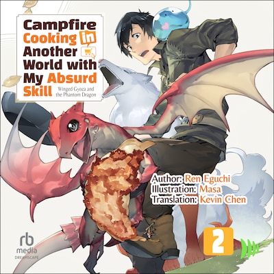 Campfire Cooking in Another World with My Absurd Skill: Volume 2 – omslag til lydbogen af Ren Eguchi