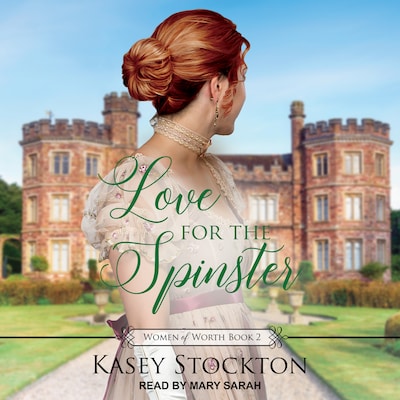 Love for the Spinster – omslag til lydbogen af Kasey Stockton