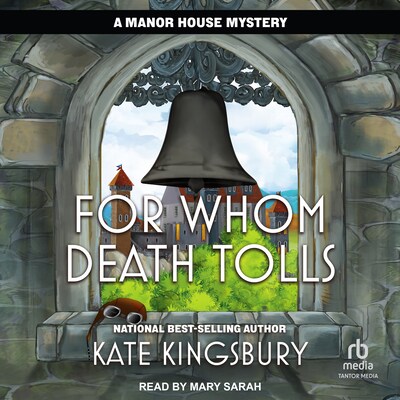 For Whom Death Tolls – omslag til lydbogen af Kate Kingsbury