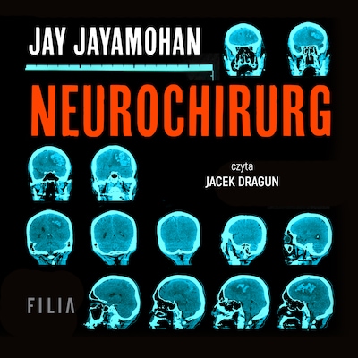 Neurochirurg – okładka audiobooka, autor Jay Jayamohan