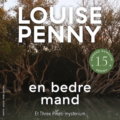 En bedre mand – omslag til lydbogen af Louise Penny